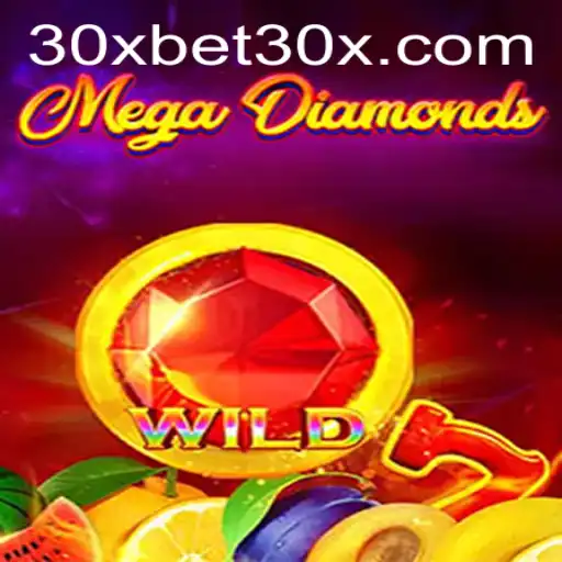 Discovering MegaDiamond: An Intriguing Exploration into the World of 30xbet