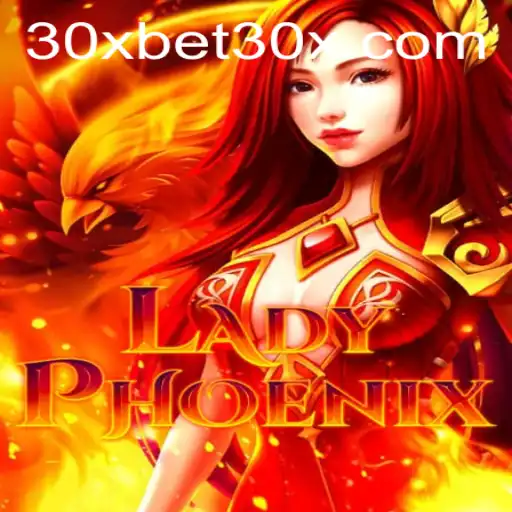 Exploring the Exciting World of LadyPhoenix and 30xbet