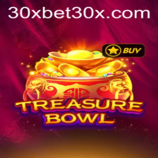 Exploring the Thrills of TreasureBowl: A Guide to Mastering the Game with 30xbet
